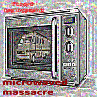 Forced Deglovement - Microwaved Massacre