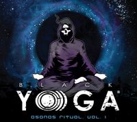 Black Yo)))ga Meditation Ensemble - Asanas Ritual, Vol. 1