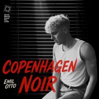 Emil Otto - Copenhagen Noir