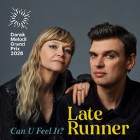 Late Runner - Can U Feel It?