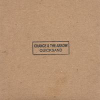 Chance & The Arrow - Quicksand - EP