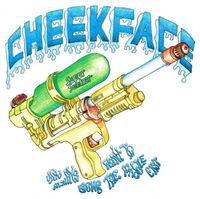 Cheekface - You Always Want To Bomb The Middle East