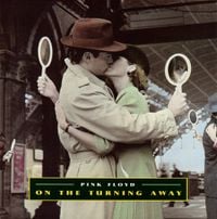 Pink Floyd - On the Turning Away