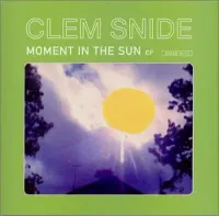 Clem Snide - Moment In The Sun
