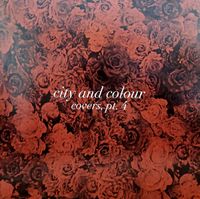 City and Colour - Covers, Pt.4
