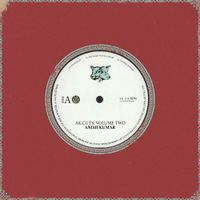 Anish Kumar - AK Cuts: Vol. 2