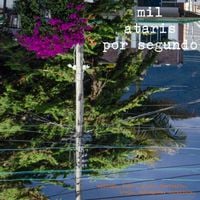 mil ataris por segundo - Ep&iacute;logo, &Iacute;caro, Globo, Destinito, Bruja, Madrugada, Dormidera,