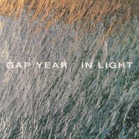 Gap Year - In Light