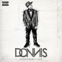 Donnis - Fashionably Late