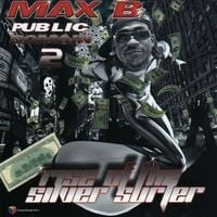 Max B - Public Domain 2: Rise of the Silver Surfer