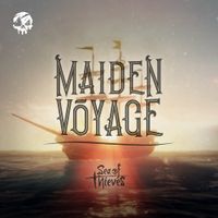 Sea of Thieves - Maiden Voyage (Original Game Soundtrack)