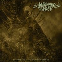 Mutagenic Host - GROTESQUE UNION/CHIMERIC VESTIGE