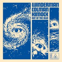 Winderman, Colman, and Kimock - Out of The Blue