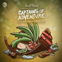 Sea of Thieves - Captains of Adventure - On Yule Tides (Original Game Soundtrack)