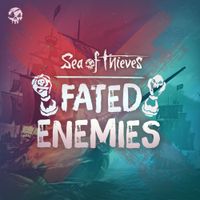Sea of Thieves - Fated Enemies (Original Game Soundtrack)