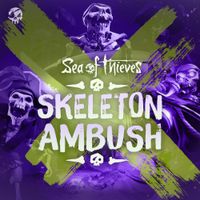 Sea of Thieves - Skeleton Ambush (Original Game Soundtrack)