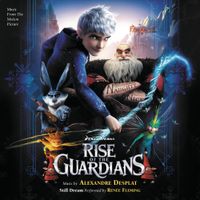 Alexandre Desplat - Rise of The Guardians