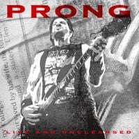 Prong - Live and Uncleansed