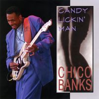 Chico Banks - Candy Lickin' Man