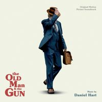 Daniel Hart - The Old Man And The Gun (Original Motion Picture Soundtrack)