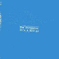 The Stroppies - It's a Hit!
