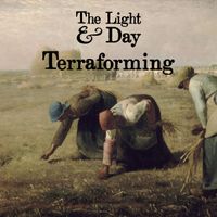 The Light & Day - Terraforming