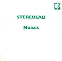 Stereolab - Noises