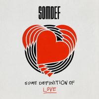 Somdef - Some Definition of Love