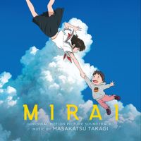 高木正勝 [Masakatsu Takagi] - 未来のミライ Mirai Original Soundtrack