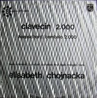 Elisabeth Chojnacka - Clavecin 2.000 (Harpsichord / Cembalo 2.000)