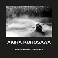 Fumio Hayakawa - Akira Kurosawa - Soundtracks 1952-1963