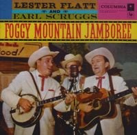 Lester Flatt and Earl Scruggs - Foggy Mountain Jamboree