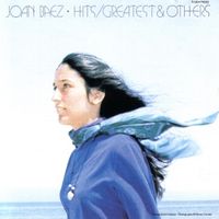 Joan Baez - Greatest Hits and Others
