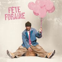 Christophe Ma&eacute; - F&ecirc;te foraine