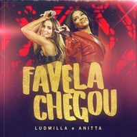 Ludmilla & Anitta - Favela Chegou