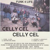 Celly Cel - Funk 4 Life