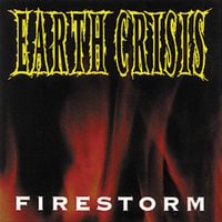 Earth Crisis - Firestorm