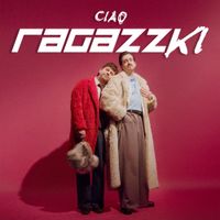 Ragazzki - Ciao Ragazzki