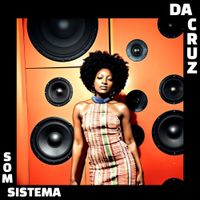Da Cruz - Som Sistema