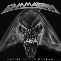 Gamma Ray - Empire of the Undead
