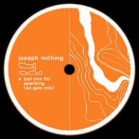 Joseph Nothing - Just One Fix