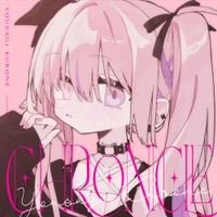 夜羽咲クロネ [Yousagi Kurone] - CHRONICLE