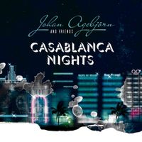 Johan Agebjörn - Casablanca Nights