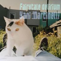 Yani Martinelli - Fairytale Delirium