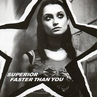 Superior - Faster Than You