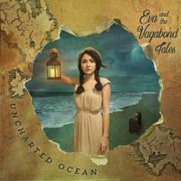 Eva And The Vagabond Tales - Uncharted Ocean