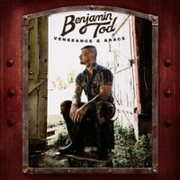 Benjamin Tod - Vengeance and Grace