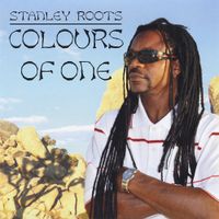 Stanley Roots - Colours of One
