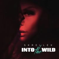 Skrellex - Into the Wild