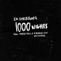 Ed Sheeran - 1000 Nights